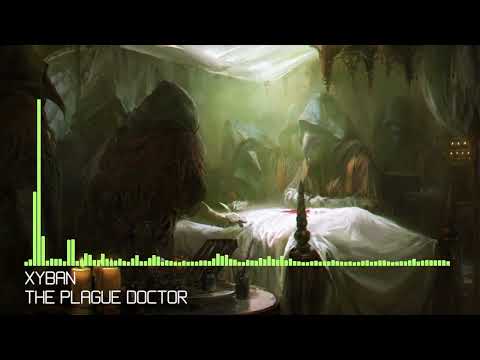 [Deathstep] Xyban - The Plague Doctor