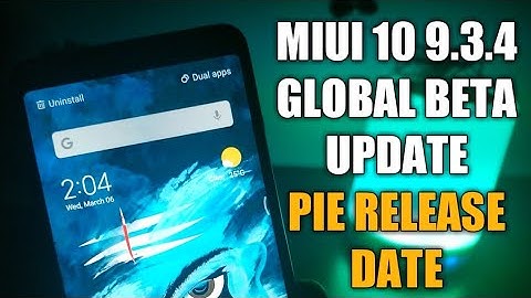 Miui 10 9.3.4 Global Beta Update | Android Pie Update Date Confirmed | Redmi Note 5 Pro | Redmi Y2