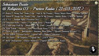 Sebastian Busto Religions 03 - Proton Radio 21-03-2017