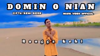 DOMIN O NIAN II RANGGA KEHI II MUSIK VIDEO 