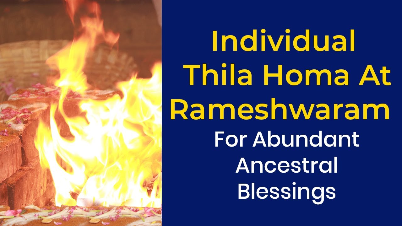 Individual Thila Homa At Rameshwaram – For Abundant Ancestral Blessings