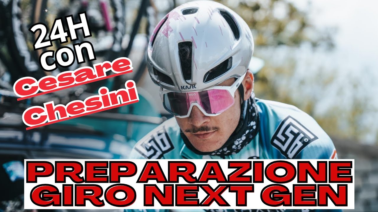 La Daily Routine in Preparazione al Giro Next Gen || 24H con Cesare Chesini