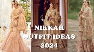 Classy Nikkah Outfit Designs||Elegant ideas for Big Day||Latest Pakistani & indian style dress 2024|