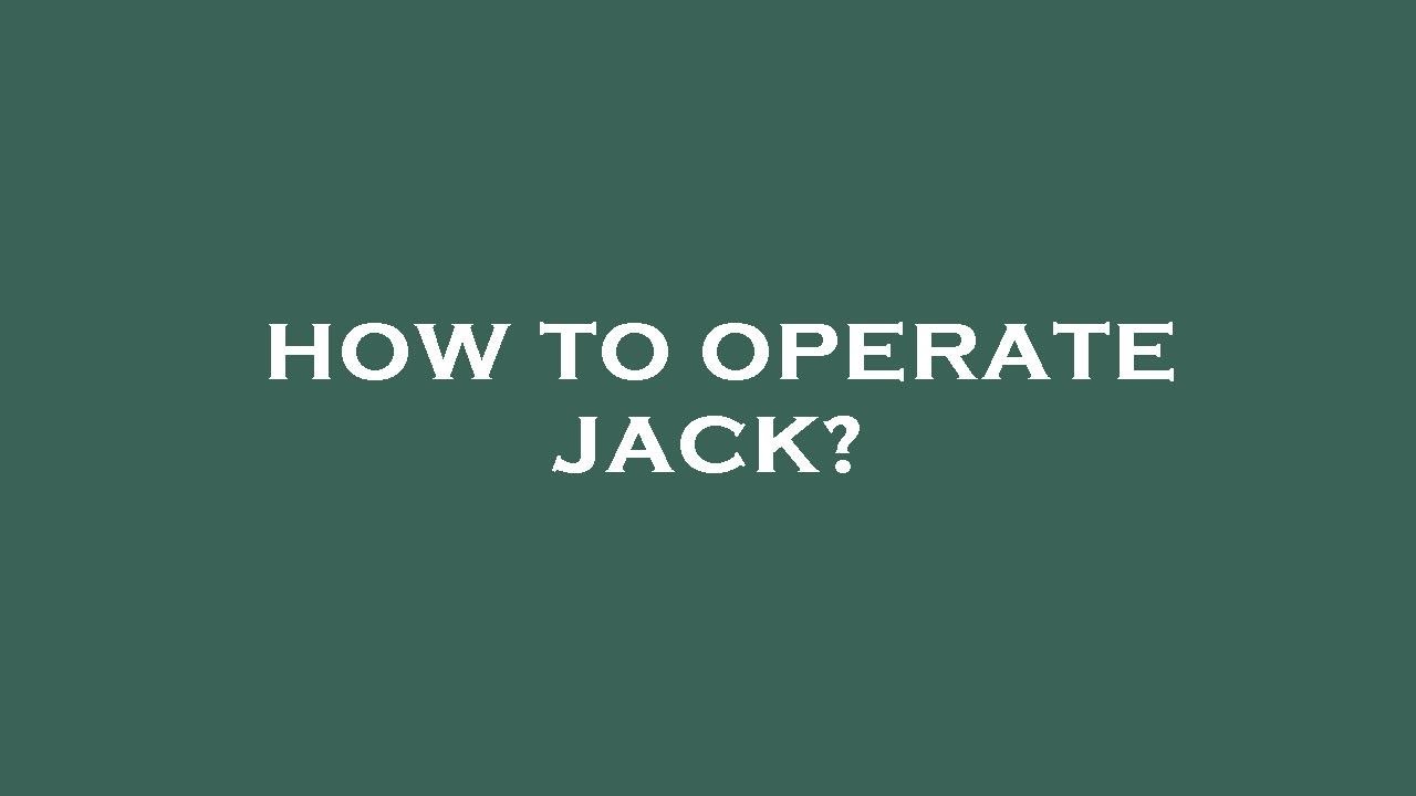How to operate jack? - YouTube