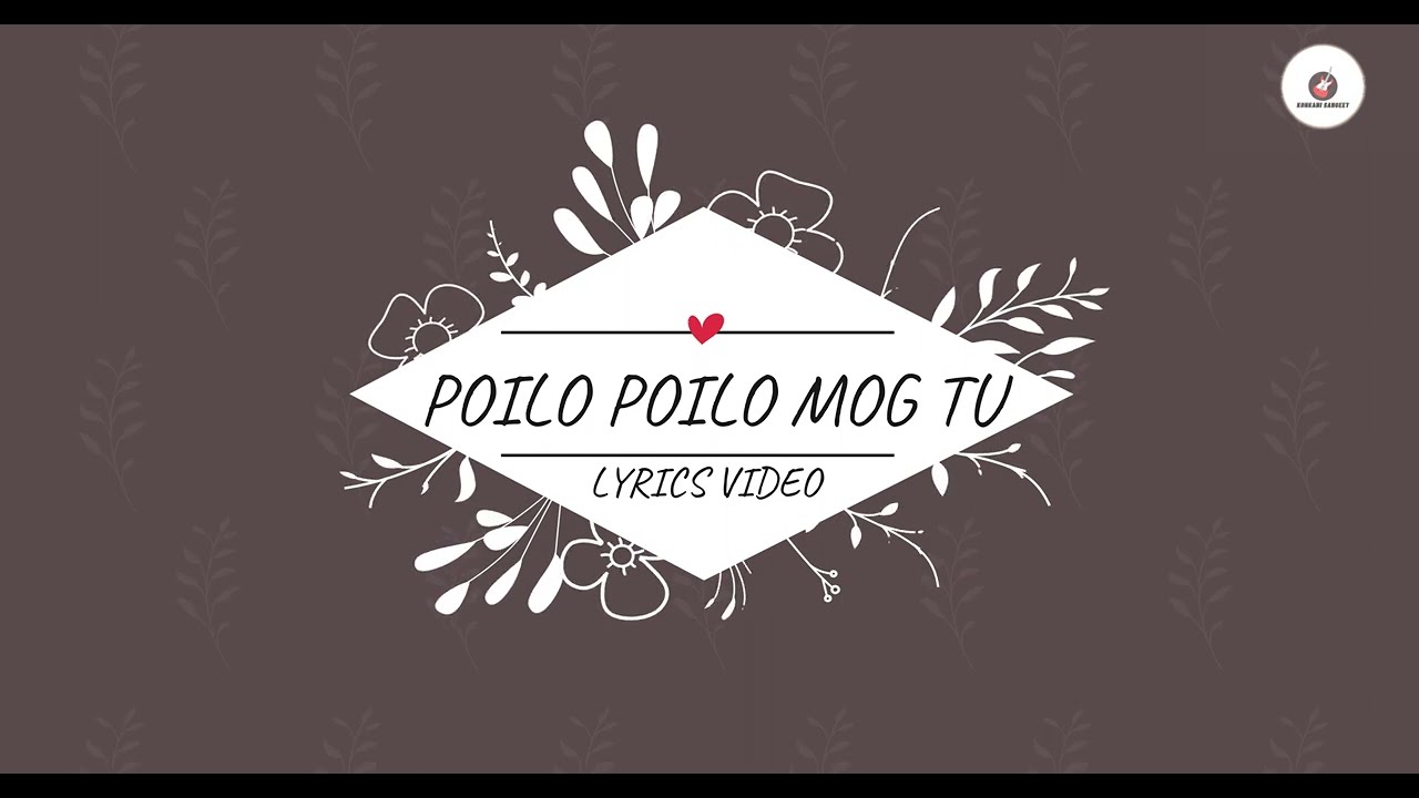 Mhujo Poilo Poilo Mog Tu Konkani Love Song Lyrics Video  Konkani Sangeeth  4K 