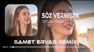 Ceylan Koynat - Sen Doğruydun Bense Sahte ( Samet Ervas Remix ) | Söz Vermiştik Resimi