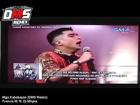 Mga Kababayan (DMS Remix) - Francis M
