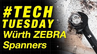 Würth ZEBRA Spanners - #TechTuesday