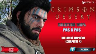 43. Crimson Desert: An Unexpected Guest (Chapter 4)