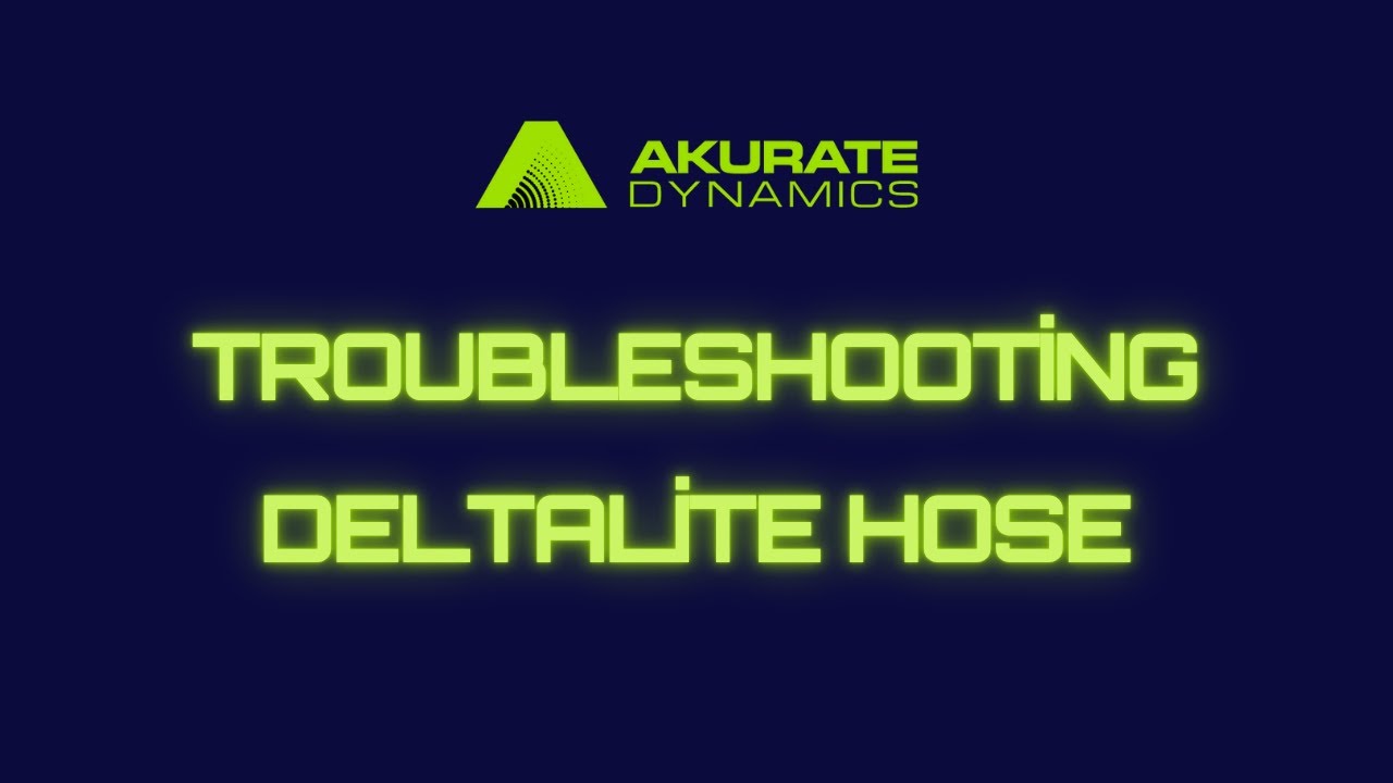 Hose Troubleshooting | DeltaLite Hose