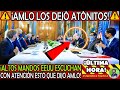 AMLO LOS DEJA ATONITOS ¡ ALTOS MANDOS DE EEUU ESCUCHAN CON ATENCION ESTAS SABIAS PALABRAS DE AMLO !