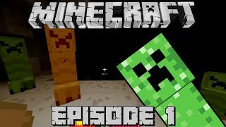 Minecraft Episode 1: Creepers and Screamers