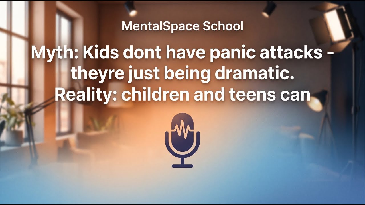 Myth: "Kids don't have panic attacks —... episode artwork