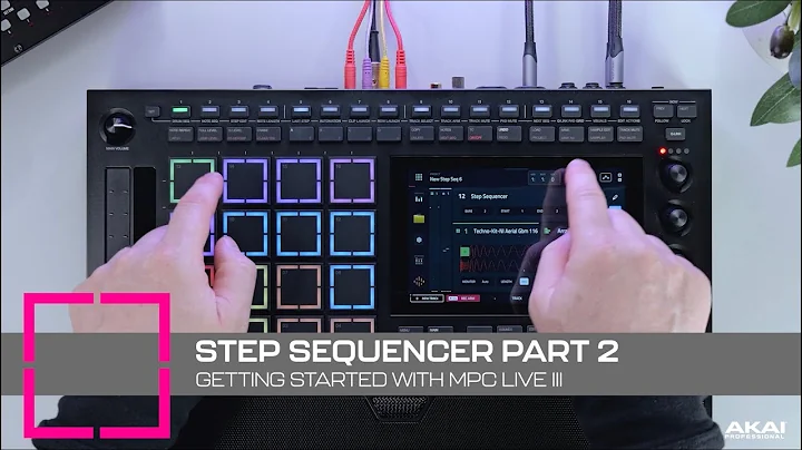 Getting Started with MPC Live III | The Step Sequencer (Pt. 2)