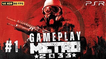 Metro 2033 Redux 🎮 Full Gameplay Part 1 [4K 60FPS HDR] Full Game No Commentary