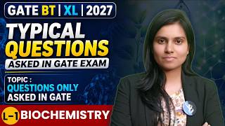 Biochemistry | Typical Questions | GATE BT | XL | 2027 | Lec-1 | IFAS