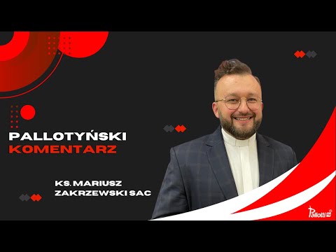 Pallotyński komentarz - 21 grudnia 2023 - ks. Mariusz Zakrzewski SAC