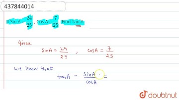 If Sin A = 24/25 , Cos A= 7/25. Find Tan A | 10 | Trigonometry | MATHS | LECTURE NOTES CREATED Q...