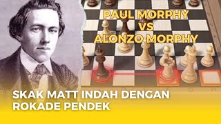 PauL Morphy Vs Alonzo Morphy 1850 | Skak Matt Rokade Pendek