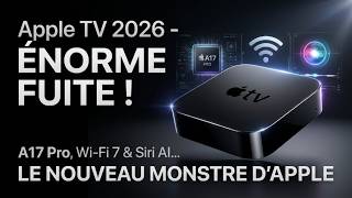 Apple TV 2026 : ÉNORME FUITE ! A17 Pro, Wi-Fi 7 & Siri AI… Le Nouveau Monstre d’Apple