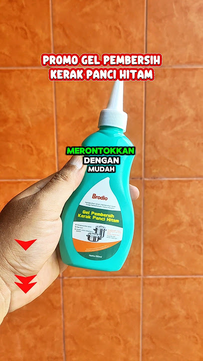 Promo Brodio Gel Pembersih Kerak Panci Hitami