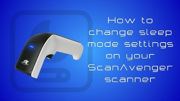 How to Change Sleep Mode Settings on ScanAvenger Barcode Scanners