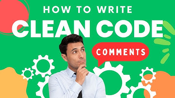 How to Write Clean Code: Writing Comments