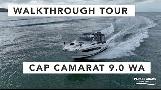 Walkthrough Tour  Cap Camarat 9.0 WA  2019 Model Year Sport Cruiser! Space, Speed and Style!