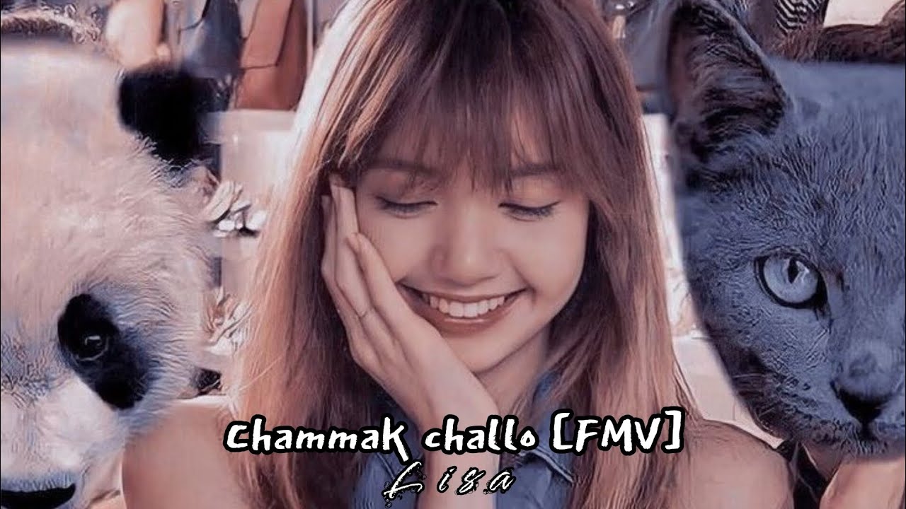 chammak challo - Lisa [FMV] 💗 | requested #Lisa #FMV #chammakchallo