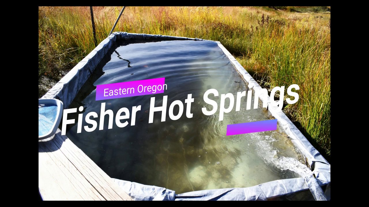 Remote Fisher Hot Springs Eastern Oregon YouTube