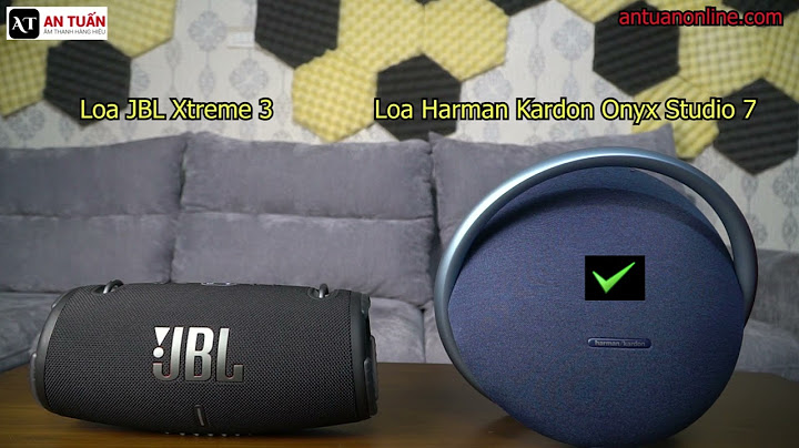 So sánh harman kardon onyx studio 4 và jbl xtreme năm 2024