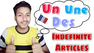 French Indefinite Article ||  Les Articles Indéfinis