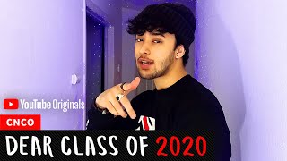 CNCO l Dear Class of 2020