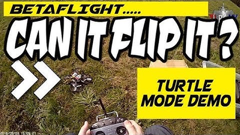 BETAFLIGHT FLIP OVER AFTER CRASH DEMO AKA TURTLE MODE IS IT A GOOD FEATURE HAS IT HELPED YOU