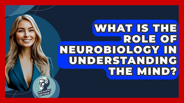 What Is the Role of Neurobiology in Understanding the Mind? - Philosophy Beyond