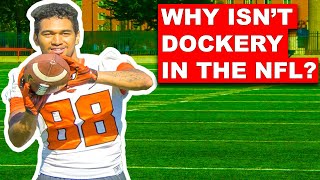 Why Dockery Isn't in the NFL