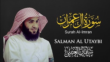 Surah Al Imran Salman Al Utaybi | سورة ال عمران سلمان العتيبي