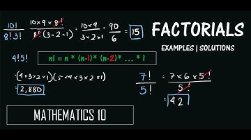Factorials (HOW TO SOLVE! - Examples) | MATHEMATICS 10
