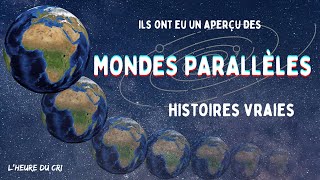 Témoignages de personnes qui ont aperçu des mondes parallèles