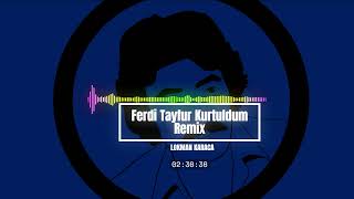 Ferdi Tayfur Kurtuldum Remix ( Lokman Karaca ) Resimi