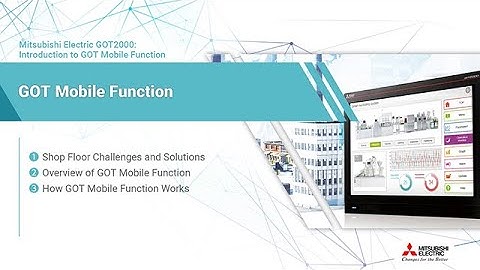 Mitsubishi Electric GOT2000: Introduction to GOT Mobile Function