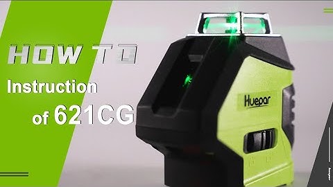 How to use the Huepar 621CG Laser Level with 2 Plumb  Dots Angle