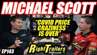 Michael Scott : Right Trailer, NHRA Sponsor, Trailer & Rig Sales, IHRA Potential Future | CBP EP142
