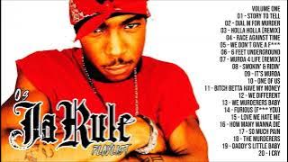 JA RULE playlist VOL. 1 (by O) #jarule #defjam #murderinc #irvgotti #ripirvgotti  #greatesthits