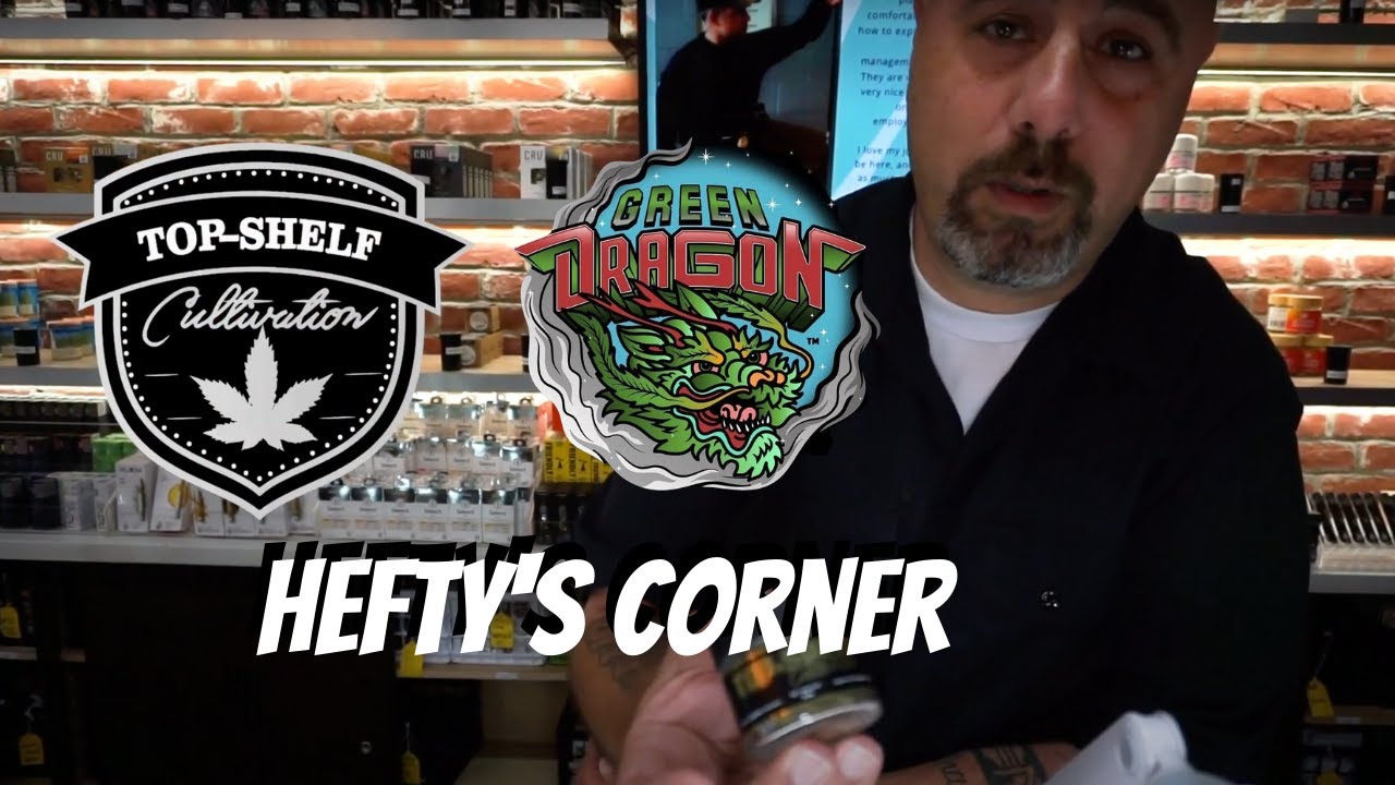 Hefty's Corner : Top-Shelf Cultivation "Woah si Woah" & Green Dragon's "D33" (2019)
