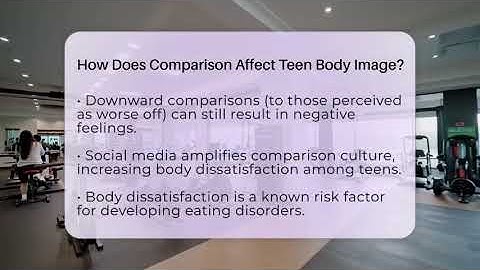 How Does Comparison Affect Teen Body Image? - Inside Body Image