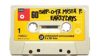 SH.MIXTAPE.17 / MISTAH P. (Early Days)