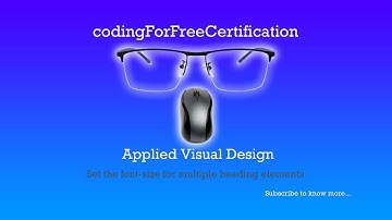 Applied Visual Design | Set the font-size for Multiple Heading Elements | freeCodeCamp | 14/52