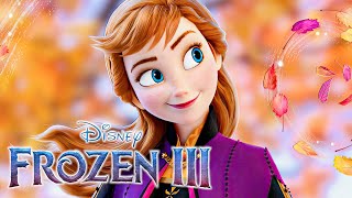 FROZEN 3 (2025) Latest Updates!