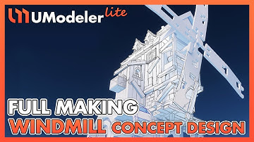 UModeler Lite : Full-Making Video of Windmill Concept Design in Unity.